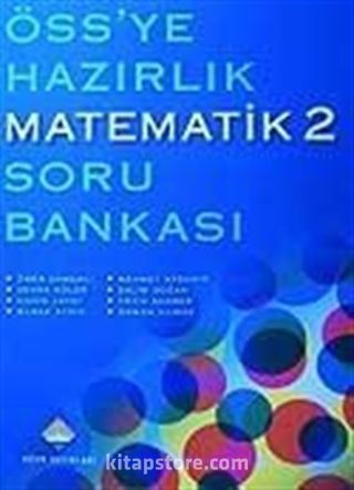 ÖSS'ye Hazırlık Matematik-2 Soru Bankası