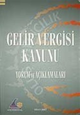 Gelir Vergisi Kanunu & Yorum ve Açıklamaları