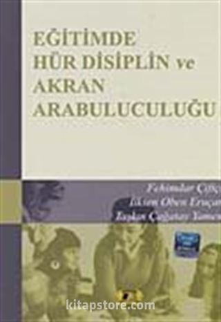 Eğitimde Hür Disiplin ve Akran Arabulucuğu