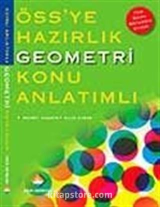 ÖSS'ye Hazırlık Geometri Konu Anlatımlı