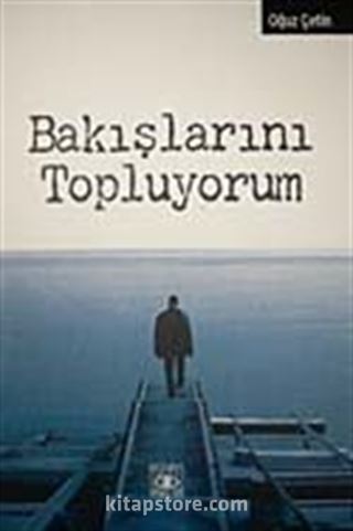 Bakışlarını Topluyorum