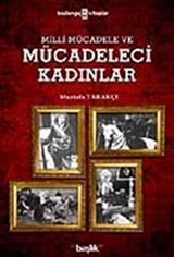 Milli Mücadele ve Mücadeleci Kadınlar