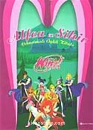 Alfea ve Sihir Çıkartmalı Öykü Kitabı Winx Club