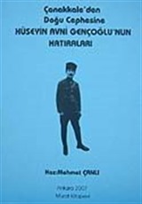 Çanakkale'den Doğu Cephesine Hüseyin Avni Gençoğlu'nun Hatıraları