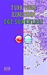 Türk-Yunan İlişkilerinde Ege Sorunları