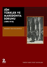 Jön Türkler ve Makedonya Sorunu (1890-1918)