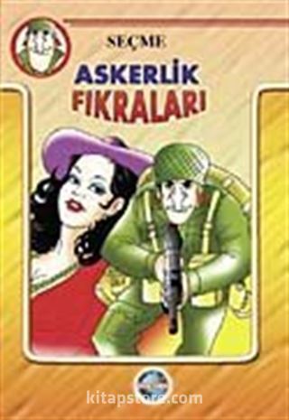 Seçme Askerlik Fıkraları