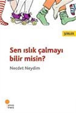 Sen Islık Çalmayı Bilir misin?