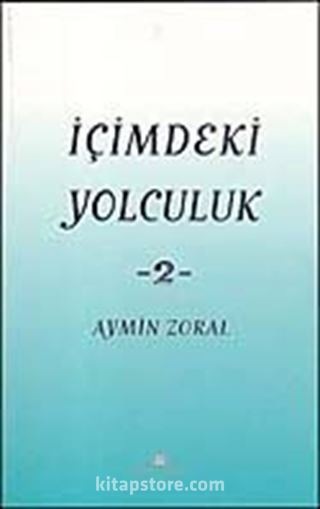 İçimdeki Yolculuk-2 / Aymin Zoral