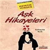 Hayatın İçinden Aşk Hikayeleri