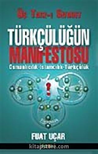 Türkçülüğün Manifestosu