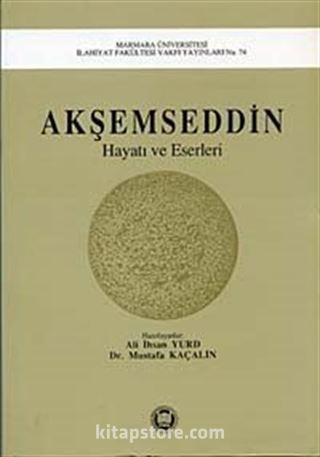 Akşemseddin Hayatı Ve Eserleri