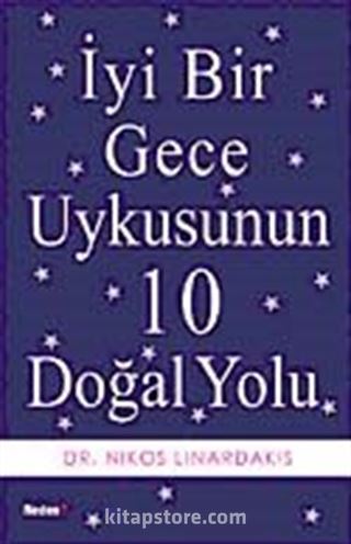 İyi Bir Gece Uykusunun 10 Doğal Yolu