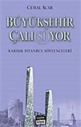 Büyükşehir Çalı (şı)yor