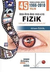 Konularına Göre Fizik Soruları ve Ayrıntılı Çözümleri (1966-2010)