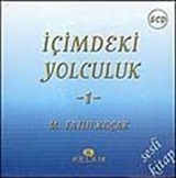 İçimdeki Yolculuk-1 (5 Cd) Sesli Kitap-M. Fatih Koçak