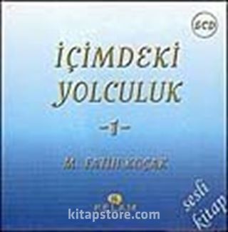 İçimdeki Yolculuk-1 (5 Cd) Sesli Kitap-M. Fatih Koçak