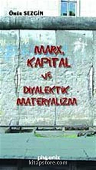 Marx Kapital ve Diyalektik Materyalizm