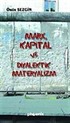 Marx Kapital ve Diyalektik Materyalizm