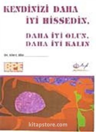 Kendinizi Daha İyi Hissedin