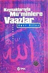 Kaynaklarıyla Mü'minlere Vaazlar-3