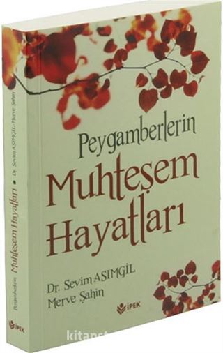 Peygamberlerin Muhteşem Hayatları