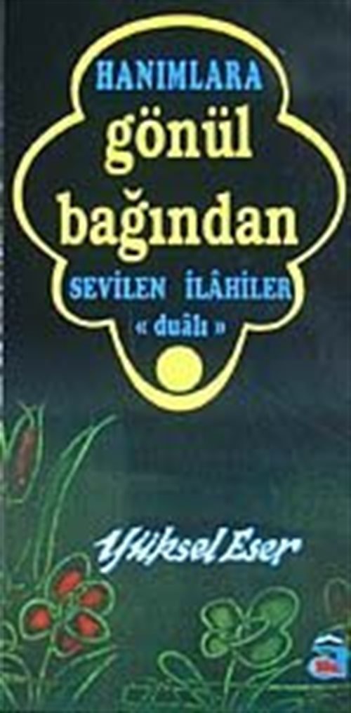 Hanımlara Gönül Bağından Sevilen İlahiler Dualı