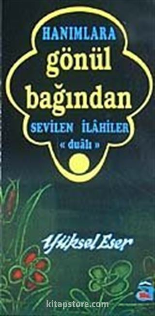 Hanımlara Gönül Bağından Sevilen İlahiler Dualı