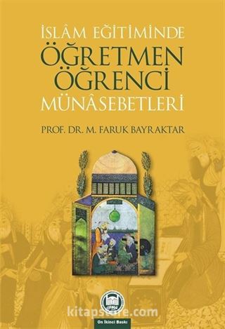 İslam Eğitiminde Öğretmen Öğrenci Münasebetleri