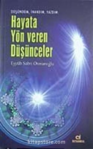 Hayata Yön Veren Düşünceler