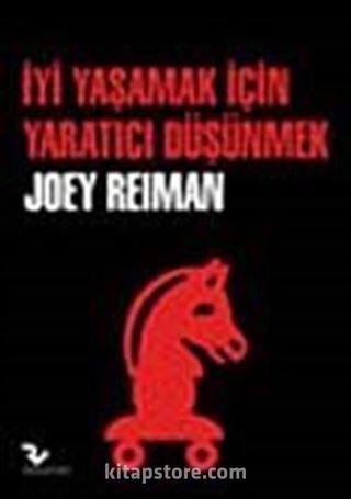 İyi Yaşamak İçin Yaratıcı Düşünmek