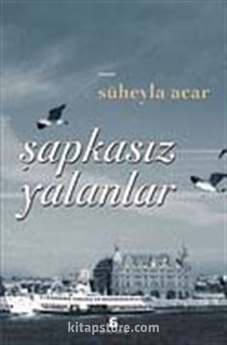 Şapkasız Yalanlar