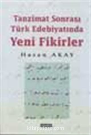 Tanzimat Sonrası Türk Edebiyatında Yeni Fikirler