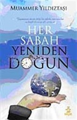 Her Sabah Yeniden Doğun