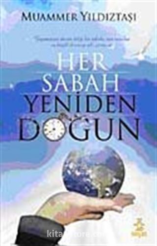 Her Sabah Yeniden Doğun