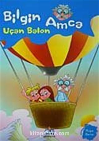 Bilgin Amca / Uçan Balon