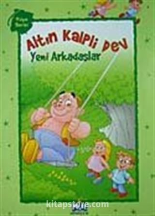 Altın Kalpli Dev / Yeni Arkadaşlar