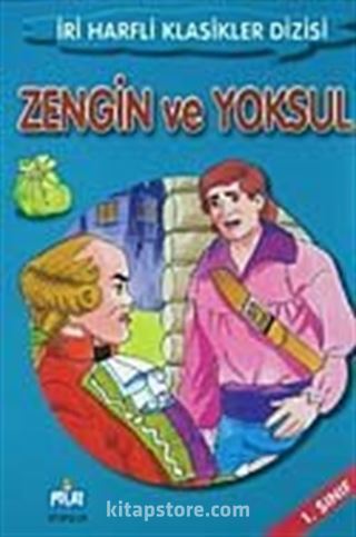 Zengin ve Yoksul-1. Sınıf / İri Harfli Klasikler Dizisi