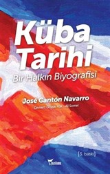 Küba Tarihi Bir Halkın Biyografisi