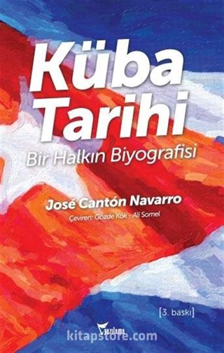 Küba Tarihi Bir Halkın Biyografisi