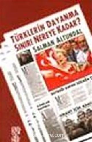 Türklerin Dayanma Sınırı Nereye Kadar