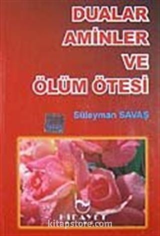 Dualar Aminler ve Ölüm Ötesi