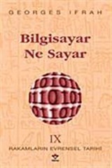 Bilgisayar Ne Sayar (Rakamların Evrensel Tarihi IX)