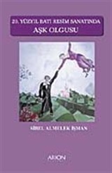 20. Yüzyıl Batı Resim Sanatında Aşk Olgusu