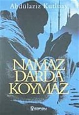 Namaz Darda Koymaz