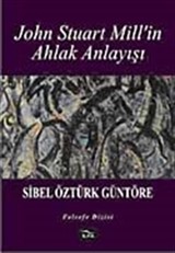 John Stuart Mill'in Ahlak Anlayışı