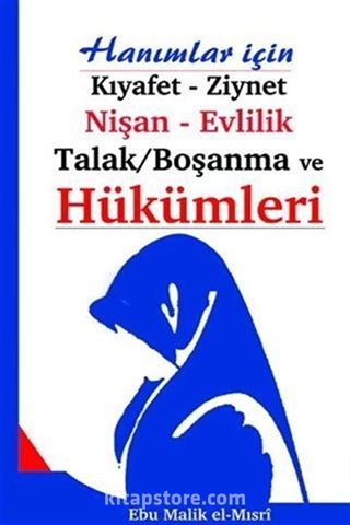 Hanımlar İçin Kıyafet Ziynet Nişan Evlilik Talak Boşanma ve Hükümleri