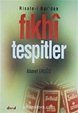 Risale-i Nur'dan Fıkhi Tespitler