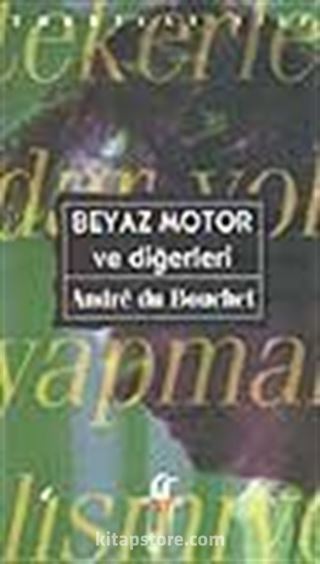 Beyaz Motor Ve Diğerleri