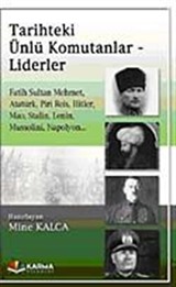 Tarihteki Ünlü Komutanlar ve Liderler